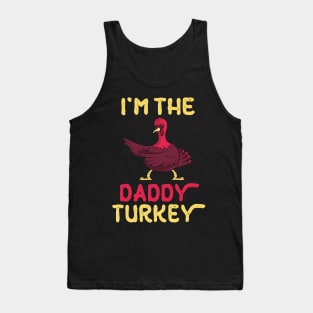 Turkey Flossing Happy Thanksgiving Day I'm The Daddy Turkey Tank Top